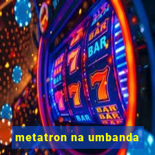 metatron na umbanda